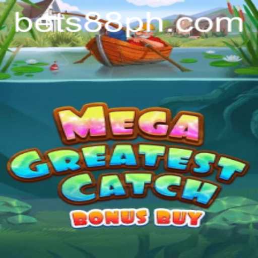 Experience the Thrill of MegaGreatestCatchBonusBuy with Bets88